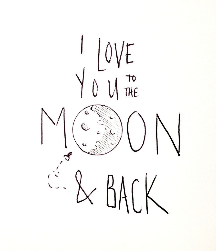 Фраза до луны и обратно. Люблю тебя до Луны и обратно надпись. До Луны и обратно. Люблю тебя до Луны и обратно цитаты.