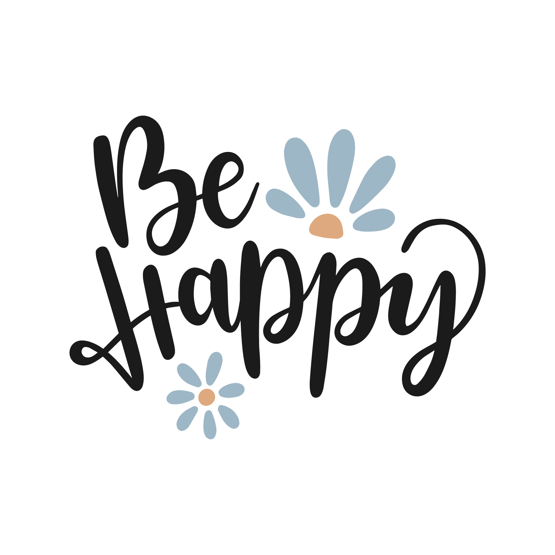 Be happy на русском языке. Happy надпись. Счастье леттеринг. Be Happy надпись. Счастье есть леттеринг.