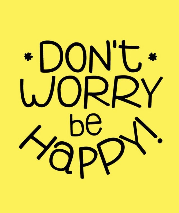Надпись don't worry be Happy. Don't worry be Happy картинки. Don't worry be Happy обои. Картина don't worry be Happy.