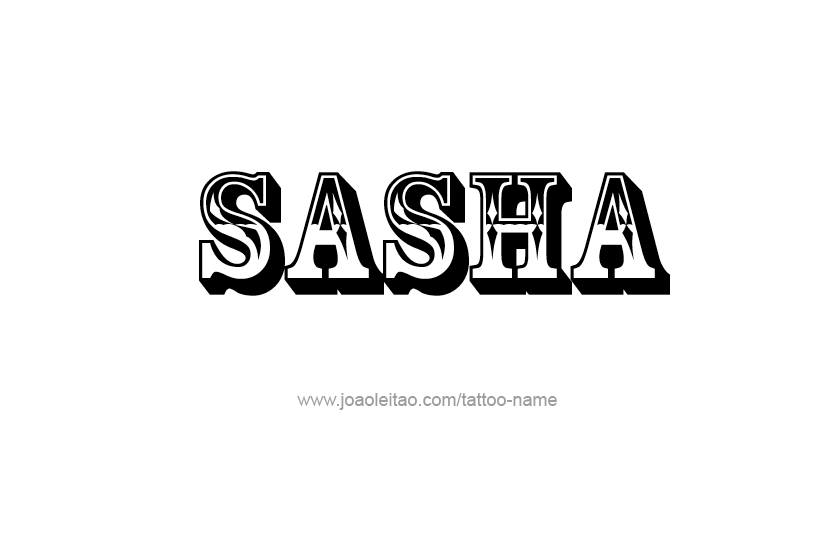 Саша на английском языке. Саша надпись. Саша имя. Эскиз имени Саша. Трафарет Саша.
