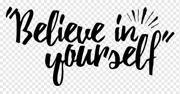 Надписи верь в себя без фона