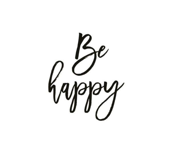 Be Happy красивая надпись
