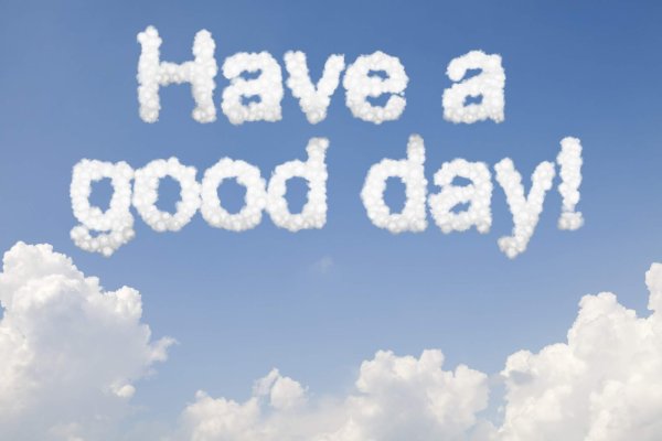 Have a good Day