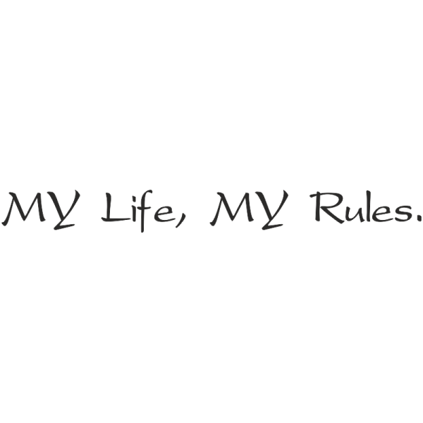 Моя жизнь Мои правила