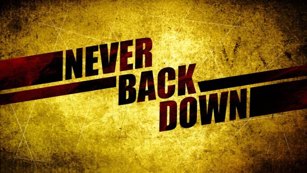 Never back down обои