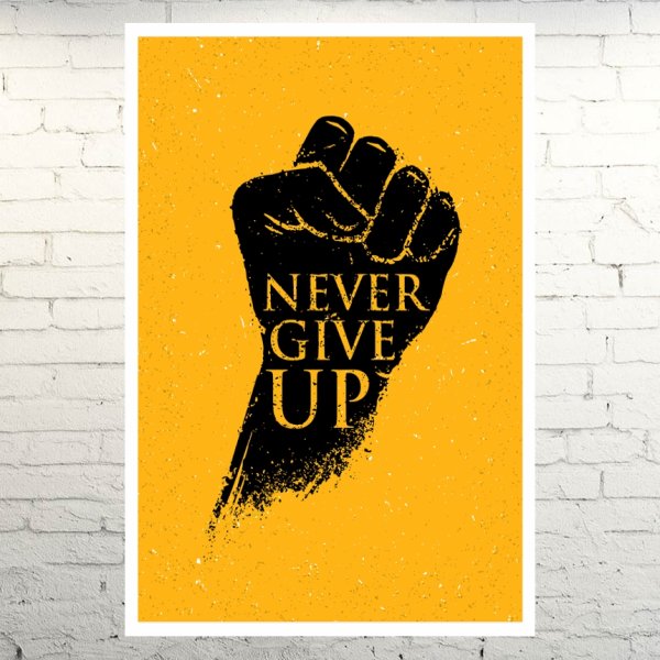 Never give up плакат