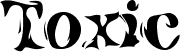 Toxic красивым шрифтом