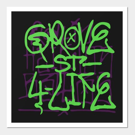 Grove Street 4 Life граффити
