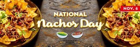 День начос (National Nachos Day) — США