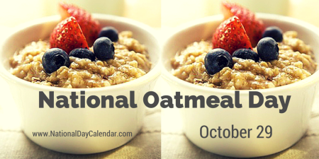 День овсянки (National Oatmeal Day)